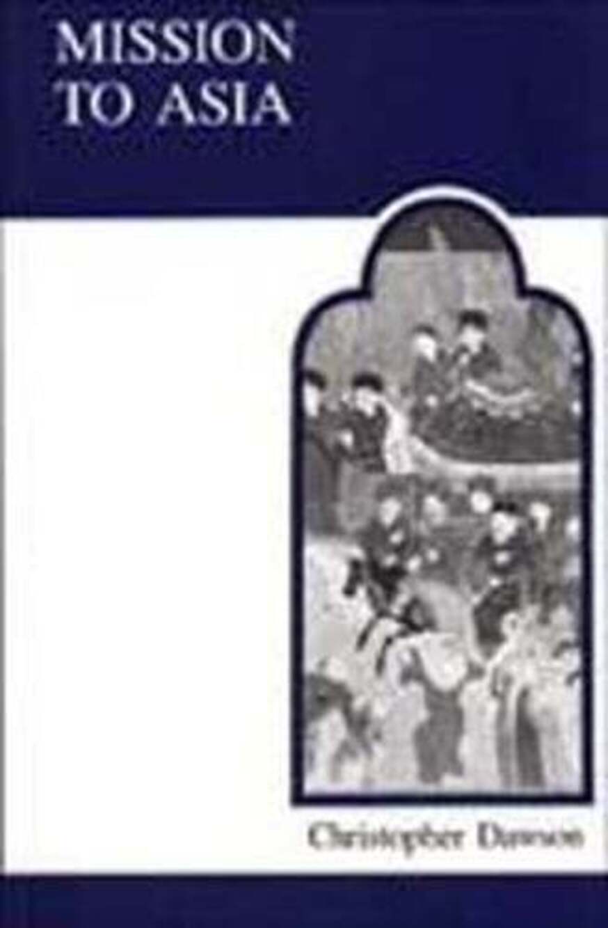 Mission to Asia by Christopher Dawson: Used